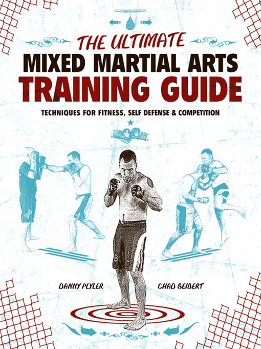 Title details for The Ultimate Mixed Martial Arts Training Guide by Danny Plyler - Available
